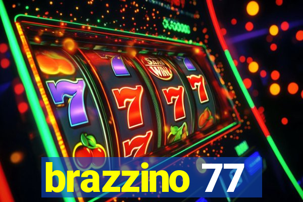 brazzino 77